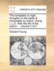 Image for The complaint or night thoughts on life death &amp; immortality by Edwd. Young L.L.D. With the life of the author ...  Volume 2 of 2