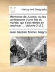 Image for Memoires de Justine, Ou Les Confessions D&#39;Une Fille Du Monde, Qui S&#39;Est Retire En Province. ... Volume 2 of 2