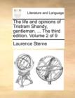 Image for The Life and Opinions of Tristram Shandy, Gentleman. ... the Third Edition. Volume 2 of 9