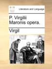 Image for P. Virgilii Maronis Opera.
