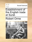 Image for Establishment of the English trade at Surat.