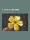 Image for A Church History