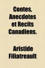 Image for Contes, Anecdotes Et Recits Canadiens.