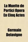 Image for La Muette de Portici Opera En Cinq Actes