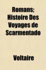 Image for Romans; Histoire Des Voyages de Scarmentado