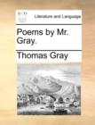 Image for Poems by Mr. Gray.