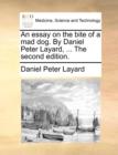 Image for An Essay on the Bite of a Mad Dog. by Daniel Peter Layard, ... the Second Edition.