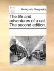 Image for The Life and Adventures of a Cat. the Second Edition.