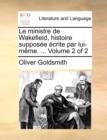 Image for Le Ministre de Wakefield, Histoire Suppose Crite Par Lui-Mme. ... Volume 2 of 2