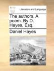 Image for The Authors. a Poem. by D. Hayes, Esq.