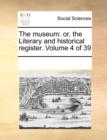 Image for The museum: or, the Literary and historical register.  Volume 4 of 39