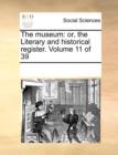 Image for The museum: or, the Literary and historical register.  Volume 11 of 39
