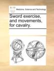 Image for Sword Exercise, and Movements, for Cavalry.