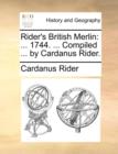 Image for Rider&#39;s British Merlin: ... 1744. ... Compiled ... by Cardanus Rider.
