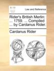 Image for Rider&#39;s British Merlin : ... 1759. ... Compiled ... by Cardanus Rider.