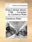 Image for Rider&#39;s British Merlin: ... 1788. ... Compiled ... by Cardanus Rider.