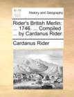 Image for Rider&#39;s British Merlin: ... 1746. ... Compiled ... by Cardanus Rider.