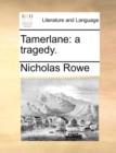 Image for Tamerlane : A Tragedy.