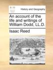 Image for An Account of the Life and Writings of William Dodd, LL.D.