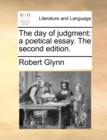 Image for The day of judgment: a poetical essay. The second edition.