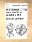 Image for The Rambler. ... the Second Edition. Volume 2 of 8