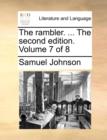 Image for The Rambler. ... the Second Edition. Volume 7 of 8