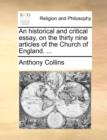 Image for An historical and critical essay, on the thirty nine articles of the Church of England. ...
