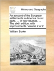 Image for An Account of the European Settlements in America. in Six Parts. ... in Two Volumes. ... the Sixth Edition, with Improvements. Volume 2 of 2
