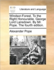 Image for Windsor-Forest. to the Right Honourable. George Lord Lansdown. by Mr. Pope. the Fourth Edition.