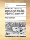 Image for Short Sketch of Temporary Regulations (Until Better Shall Be Proposed for the Intended Settlement on the Grain Coast of Africa, Near Sierra Leona.