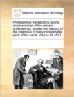Image for Philosophical Transactions : Giving Some Accompt of the Present Undertakings, Studies and Labours of the Ingenious in Many Considerable Parts of the World. Volume 56 of 91