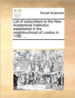 Image for List of Subscribers to the New Academical Institution Established in the Neighbourhood of London in 1786. ...