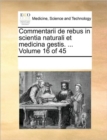Image for Commentarii de rebus in scientia naturali et medicina gestis. ... Volume 16 of 45