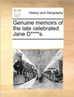 Image for Genuine memoirs of the late celebrated Jane D****s.