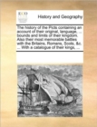 Image for The History of the Picts Containing an Account of Their Original, Language, ... Bounds and Limits of Their Kingdom. Also Their Most Memorable Battles with the Britains, Romans, Scots, &amp;C. ... with a C