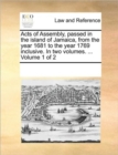 Image for Acts of Assembly, Passed in the Island of Jamaica, from the Year 1681 to the Year 1769 Inclusive. in Two Volumes. ... Volume 1 of 2