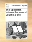 Image for The Spectator. Volume the second. Volume 2 of 8