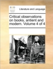 Image for Critical observations on books, antient and modern. Volume 4 of 4
