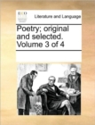 Image for Poetry; Original and Selected. Volume 3 of 4