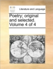 Image for Poetry; Original and Selected. Volume 4 of 4