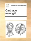 Image for Carthage reveng&#39;d.