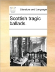 Image for Scottish Tragic Ballads.