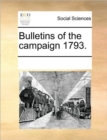 Image for Bulletins of the Campaign 1793.