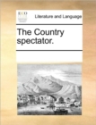 Image for The Country spectator.