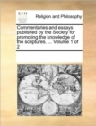 Image for Commentaries and essays published by the Society for promoting the knowledge of the scriptures. ... Volume 1 of 2