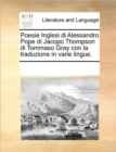 Image for Poesie Inglesi Di Alessandro Pope Di Jacopo Thompson Di Tommaso Gray Con La Traduzione in Varie Lingue.