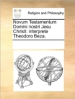 Image for Novum Testamentum Domini Nostri Jesu Christi : Interprete Theodoro Beza.