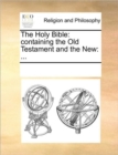Image for The Holy Bible : containing the Old Testament and the New: ...