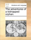 Image for The Adventures of a Kidnapped Orphan.