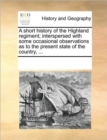 Image for A Short History of the Highland Regiment; Interspersed with Some Occasional Observations as to the Present State of the Country, ...